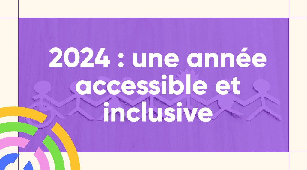 fond violet avec titre dessus : 2024 une année accessible et inclusive