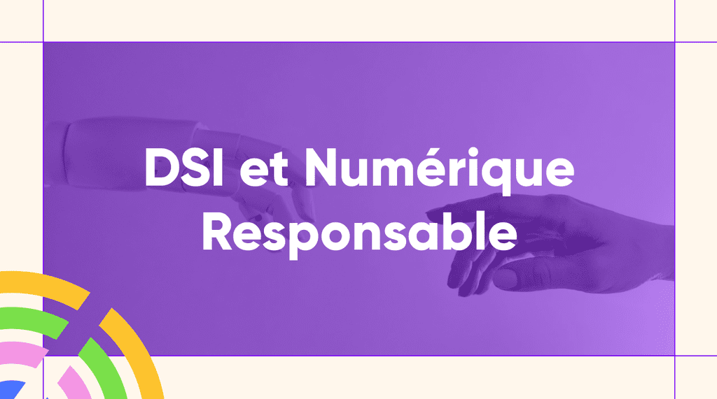 image avec le titre : DSI et Numérique responsable