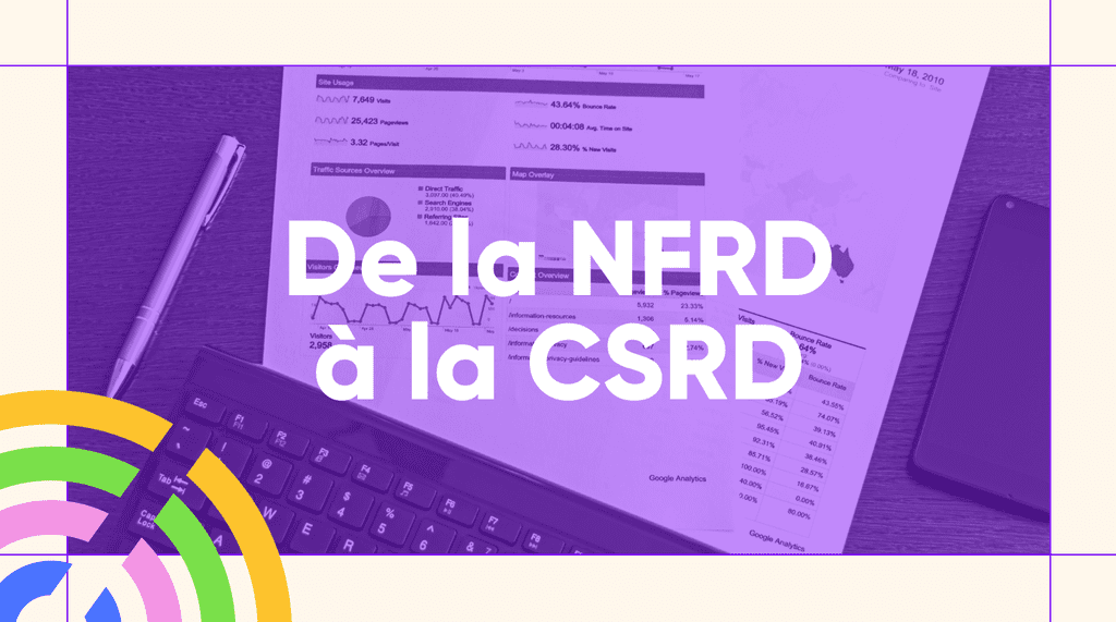 De la NFRD à la CSRD : quatre lettres qui changent tout !